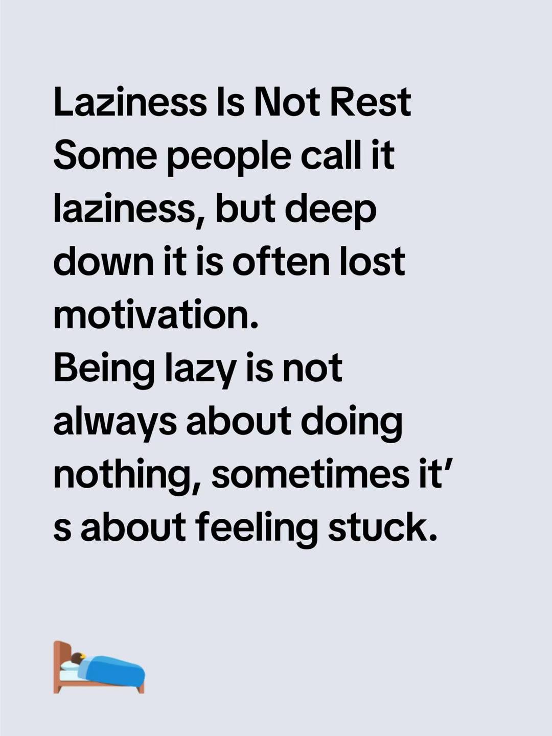 Laziness Is Not Rest
Some people call it laziness, but deep down it is often lost motivation.
Being...
