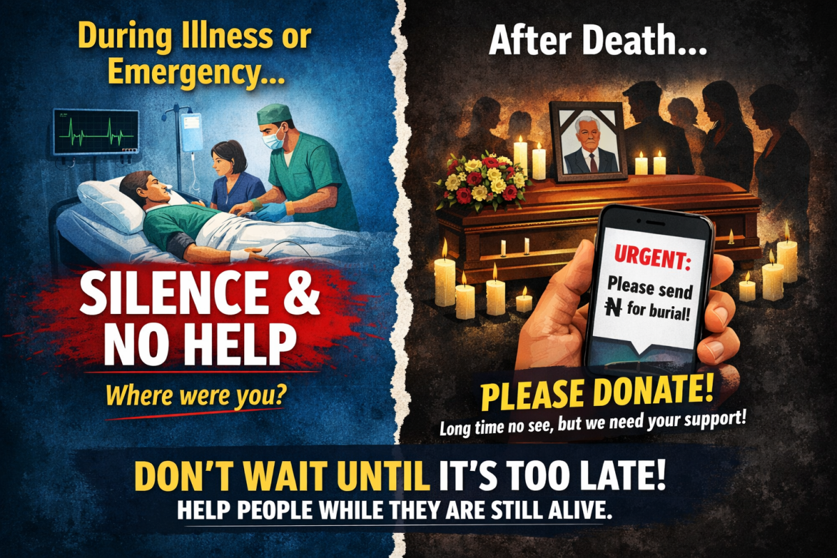 Nigerians Should Rethink This Habit
Many people seek money after someone dies but stay silent when t...