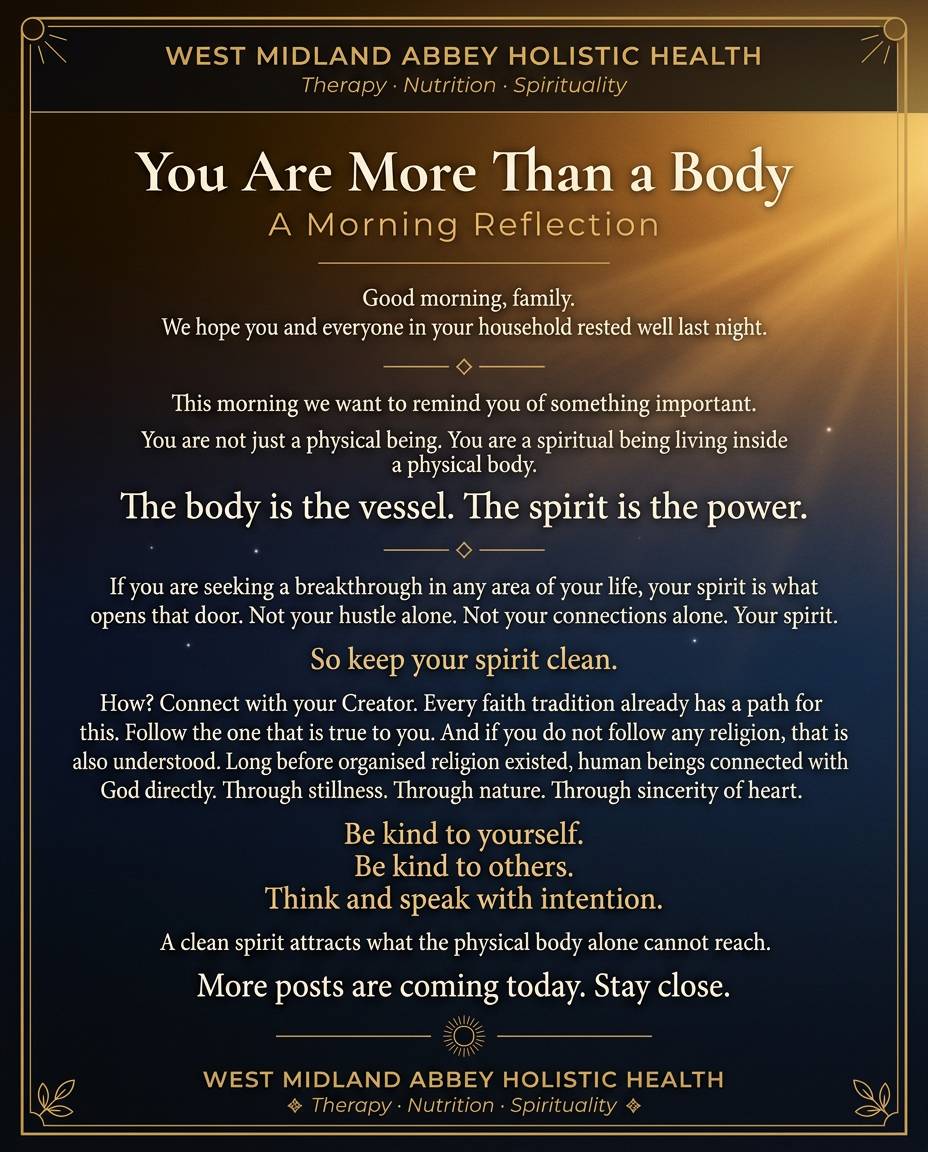 Good morning, beloved family. Let us begin this morning together with one gentle reminder. Your spir...