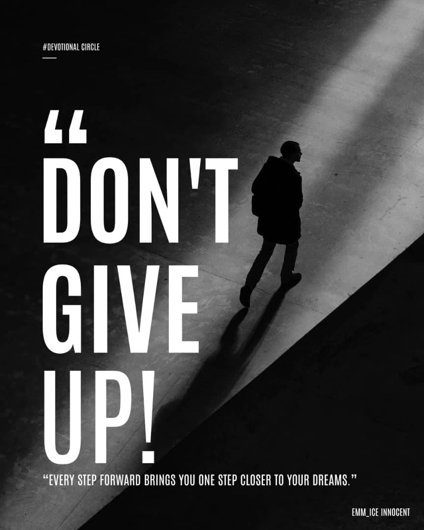 Giving up in never an option
If u've ever considered it,
It's not worth it..
We fall and rise in as...