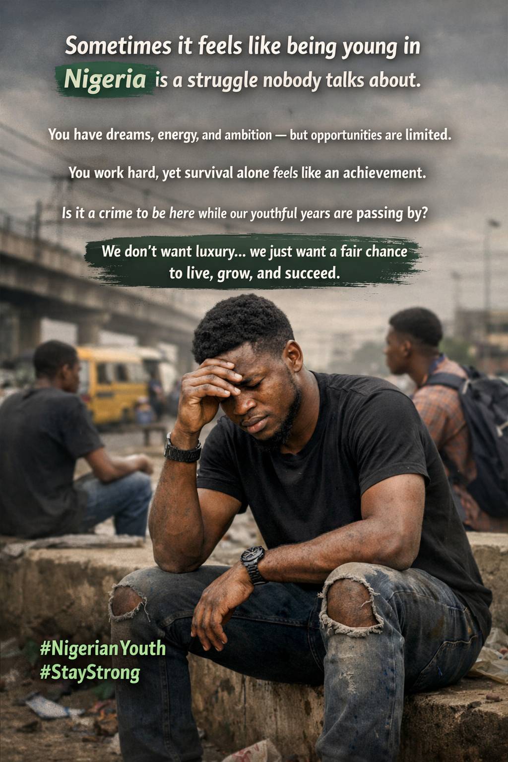 Sometimes it feels like being young in Nigeria is a struggle nobody talks about.
You have dreams, en...