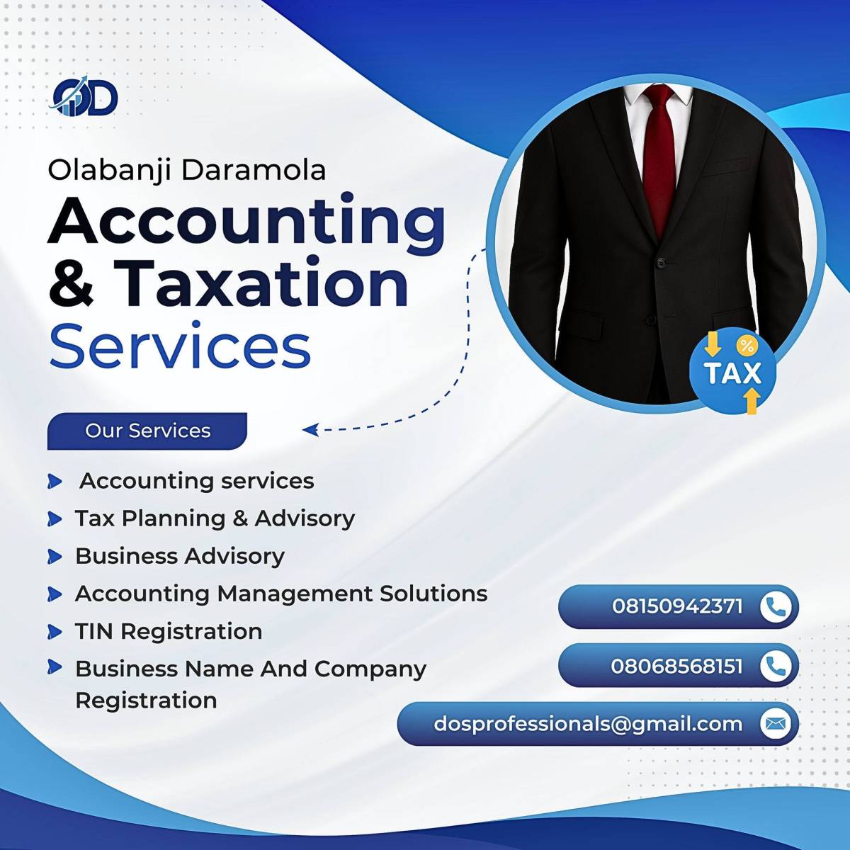 I am Olabanji Daramola, A Chartered Accountant cum Tax Specialist
Call me on 08068568151