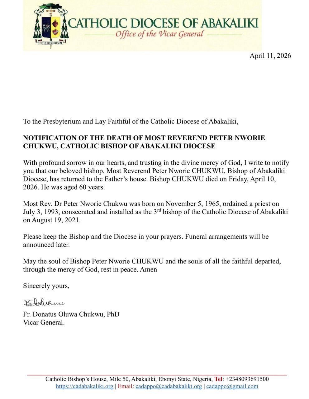 Let us pray for the happy Repose of Most Rev. Peter Nworie Chukwu, the Catholic Bishop of Abakaliki...