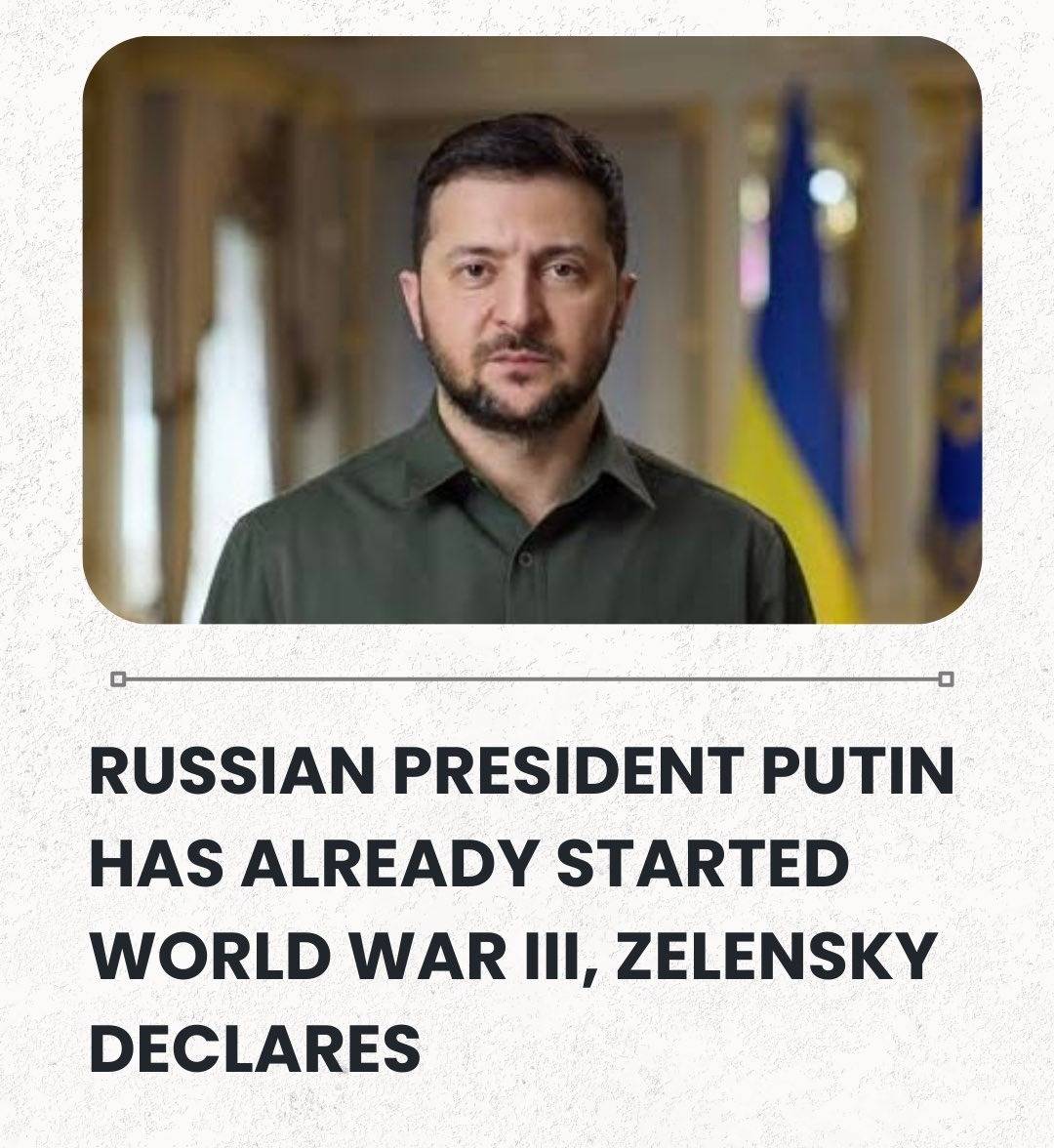 Russian President Putin Has Already Started World War III, Zelensky Declares | Sahara Reporters bit....