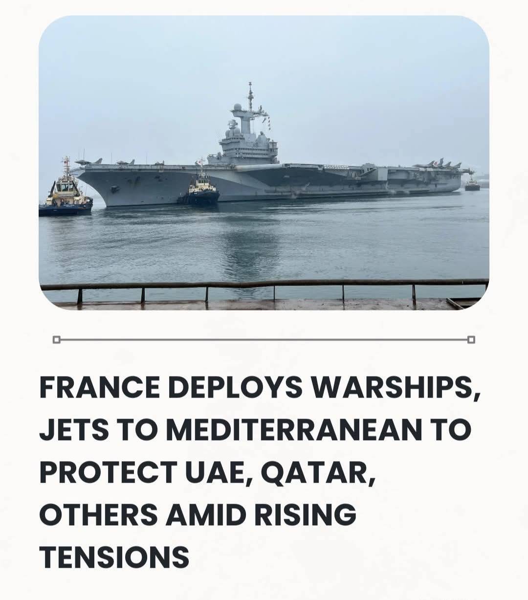 France Deploys Warships, Jets To Mediterranean To Protect UAE, Qatar, Others Amid Rising Tensions