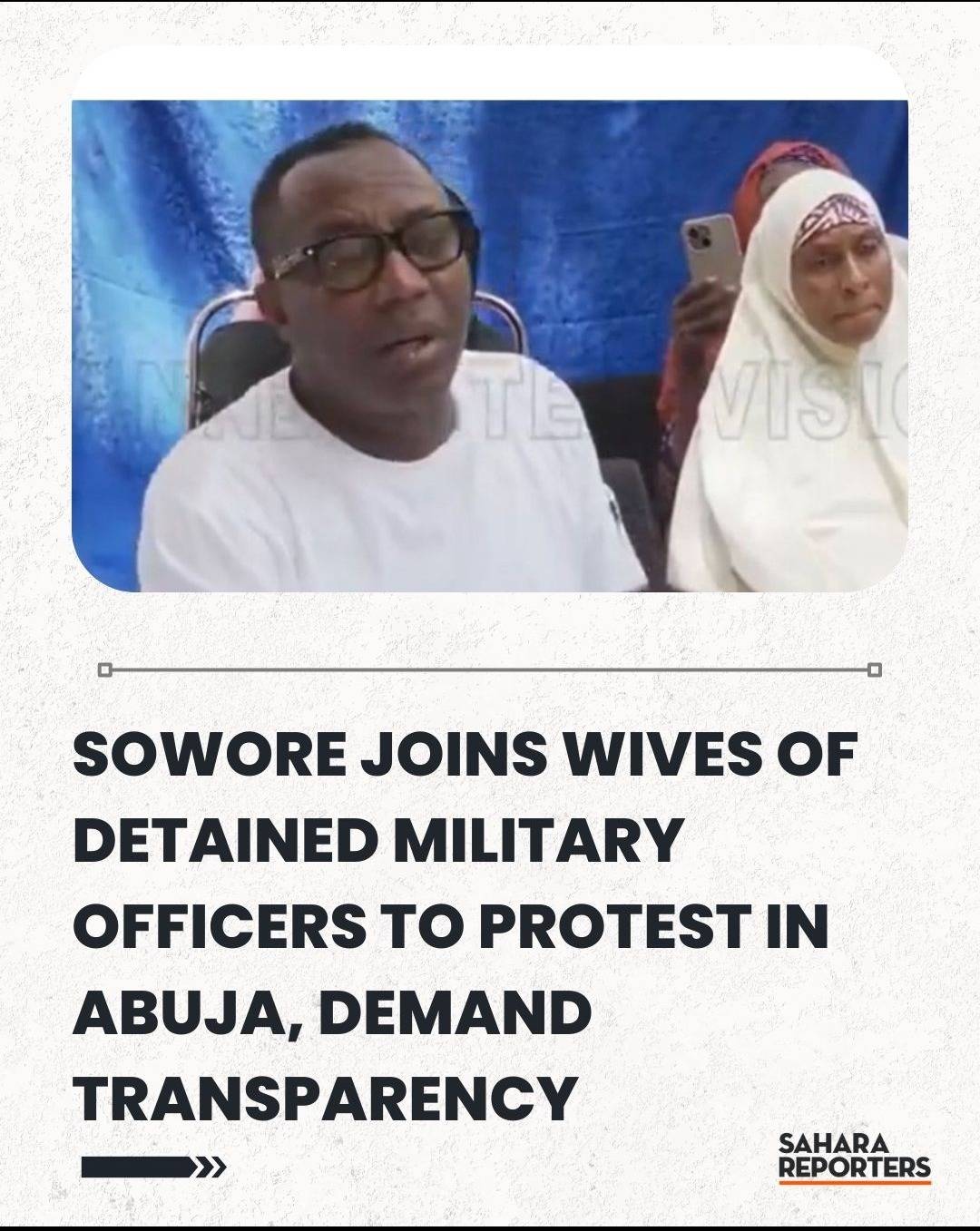 Alleged Coup: Sowore Joins Wives Of Detained Military Officers To Protest In Abuja, Demand Transpare...