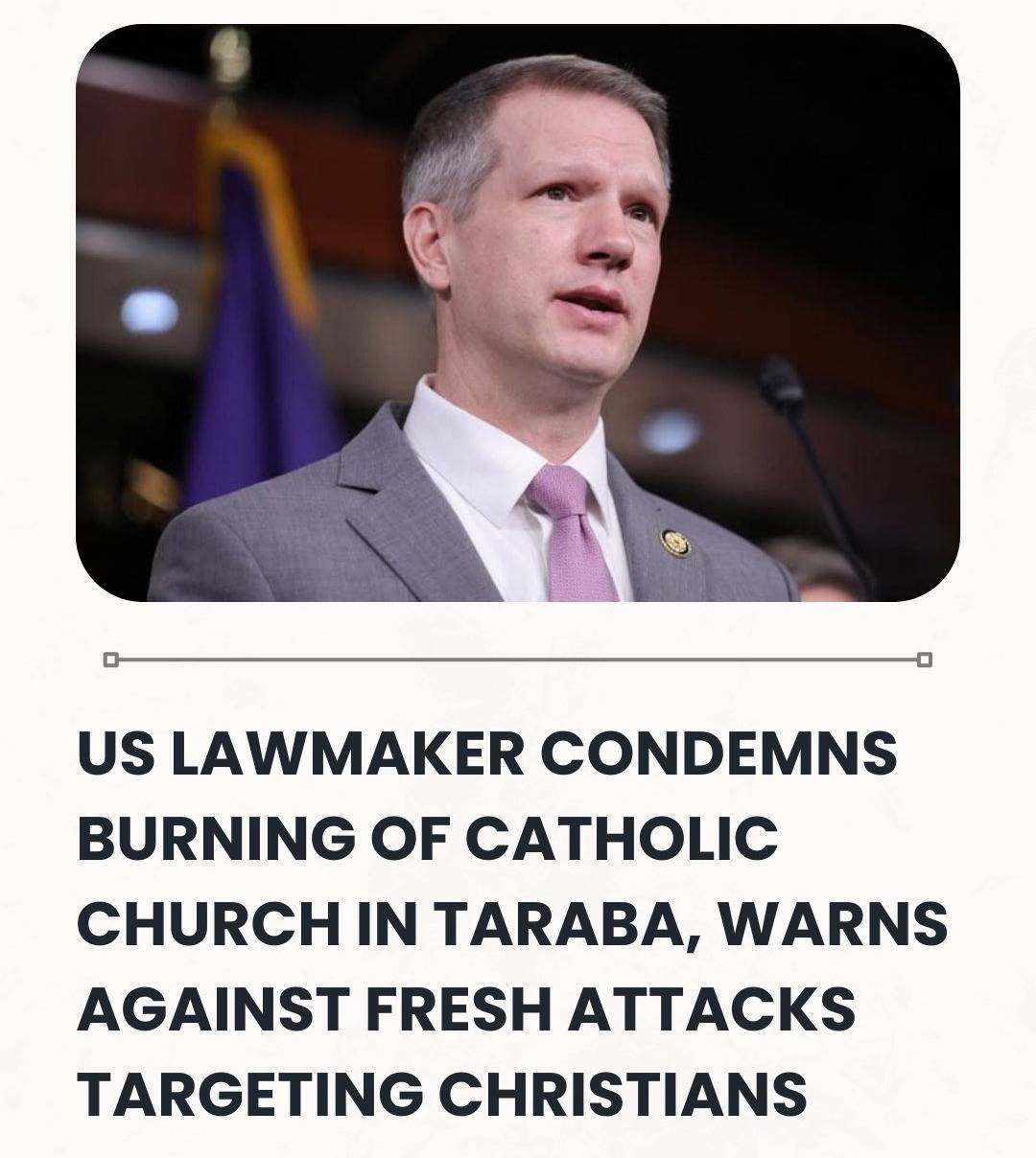 US Lawmaker Condemns Burning Of Catholic Church In Taraba, Warns Against Fresh Attacks Targeting Chr...
