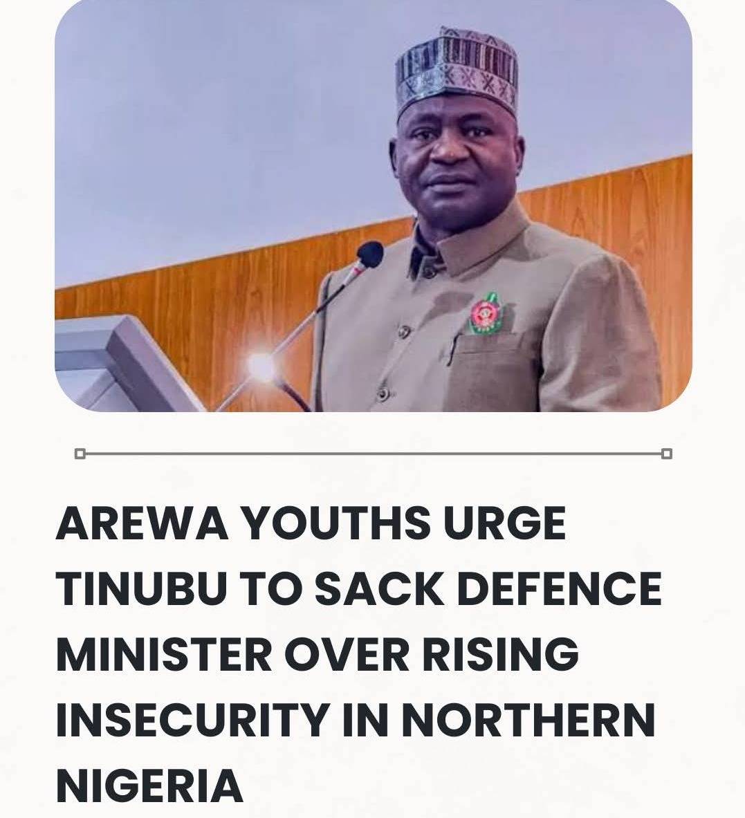 Arewa Youths Urge Tinubu To Sack Defence Minister Over Rising Insecurity In Northern Nigeria