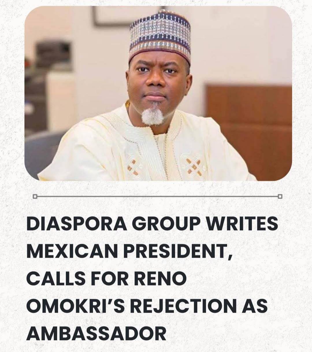 Nigerian Diaspora Group Writes Mexican President, Calls For Reno Omokri’s Rejection As Ambassador