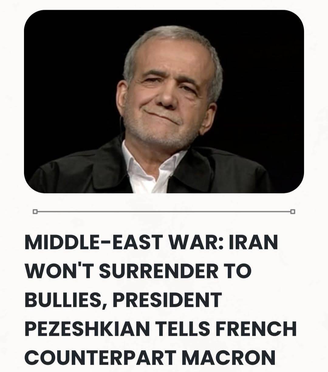 Middle-East War: Iran Won't Surrender To Bullies, President Pezeshkian Tells French Counterpart Macr...