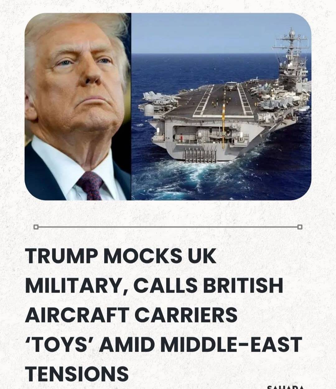 Trump Mocks UK Military, Calls British Aircraft Carriers ‘Toys’ Amid Middle-East Tensions