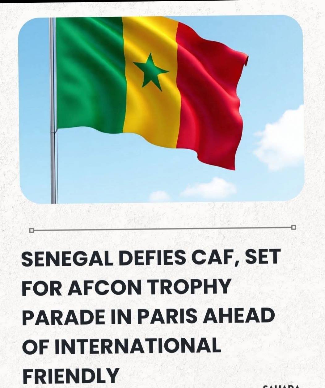 Senegal Defies CAF, Set For AFCON Trophy Parade In Paris Ahead Of International Friendly.