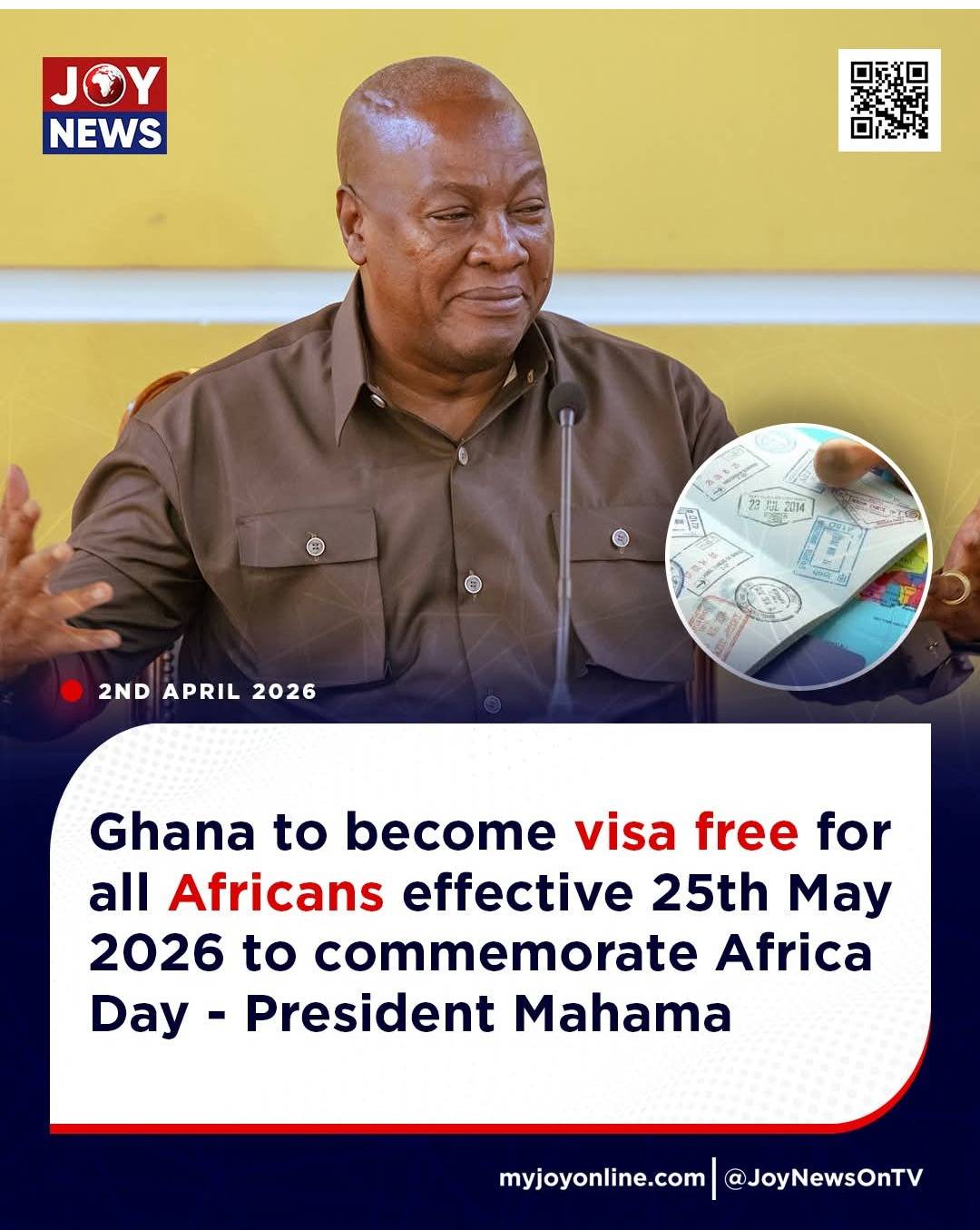 Ghana to become visa free for all Africans effective 25th May 2026 to commemorate Africa Day - Presi...
