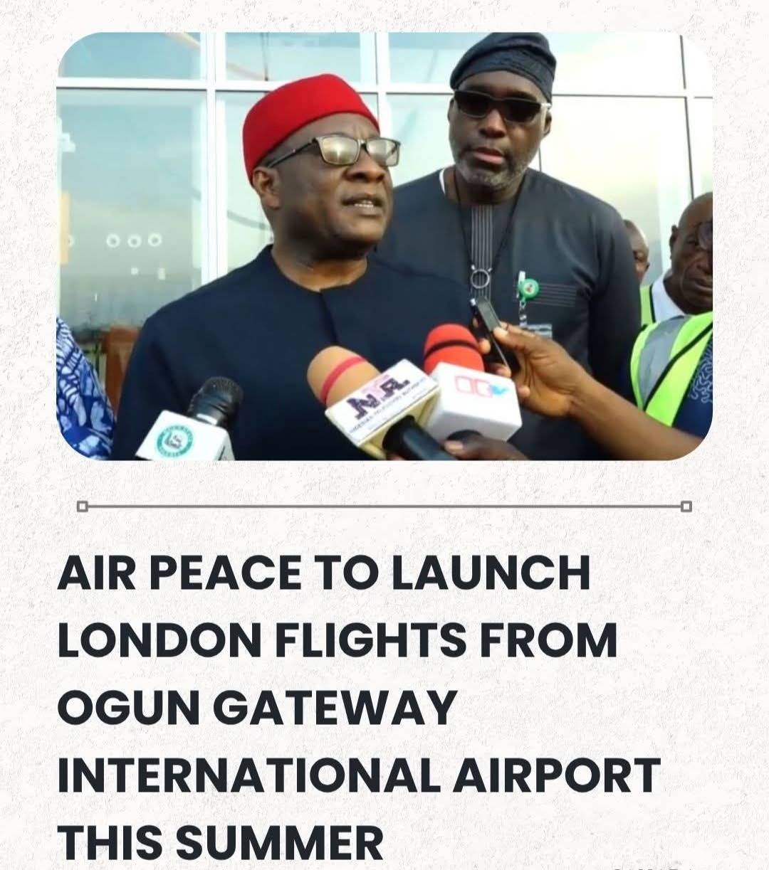 Air Peace To Launch London Flights From Ogun Gateway International Airport This Summer.