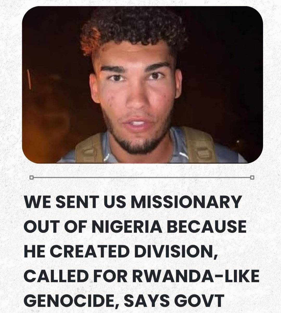 We Sent US Missionary Alex Barber Out Of Nigeria Because He Created Division, Called For Rwanda-Like...