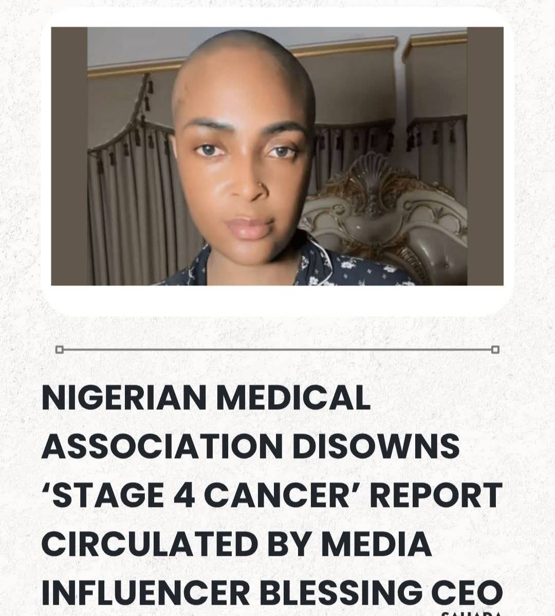 Nigerian Medical Association Disowns ‘Stage 4 Cancer’ Report Circulated By Media Influencer Blessing...