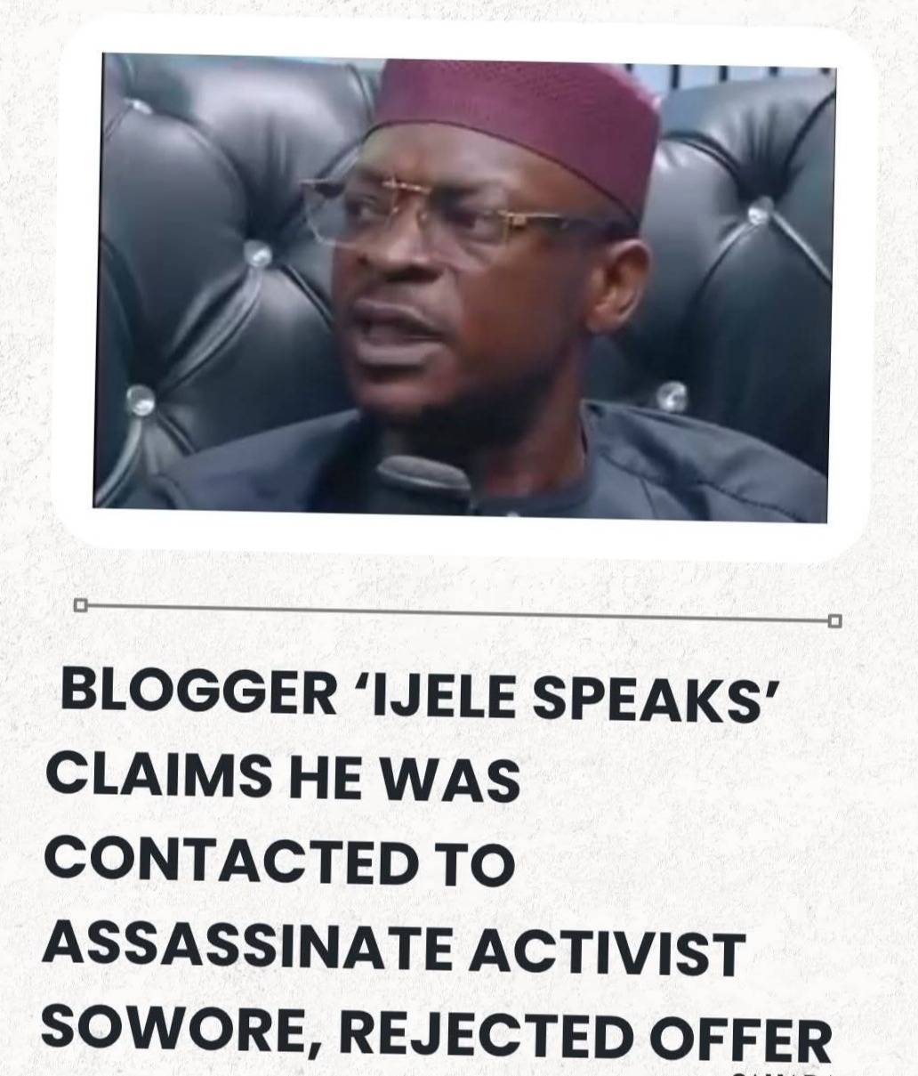 VIDEO: Blogger ‘Ijele Speaks’ Claims He Was Contacted To Assassinate Activist Sowore, Rejected Offer...