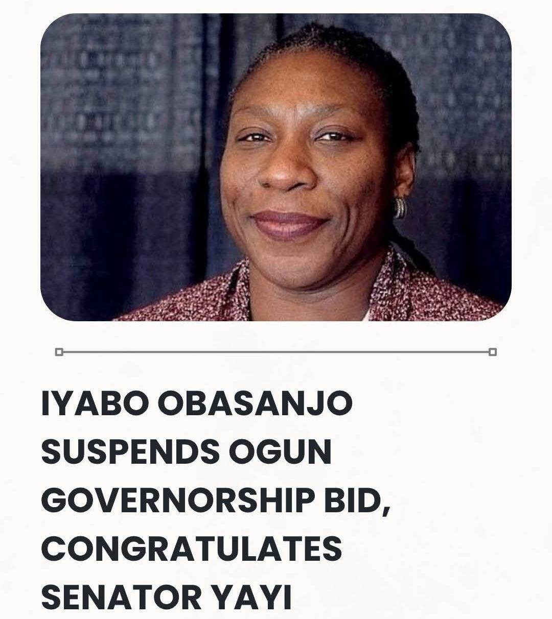 Iyabo Obasanjo Suspends Ogun Governorship Bid, Congratulates Senator Yayi