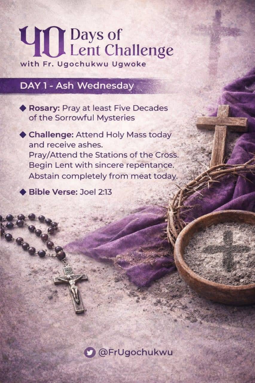 Remember you are dust and to dust we shall return.