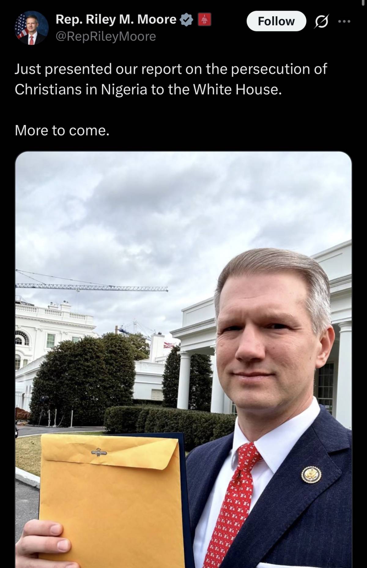 USA Rep. Riley M. Moore has submitted a report on the persecution of Christians in Nigeria to the Wh...