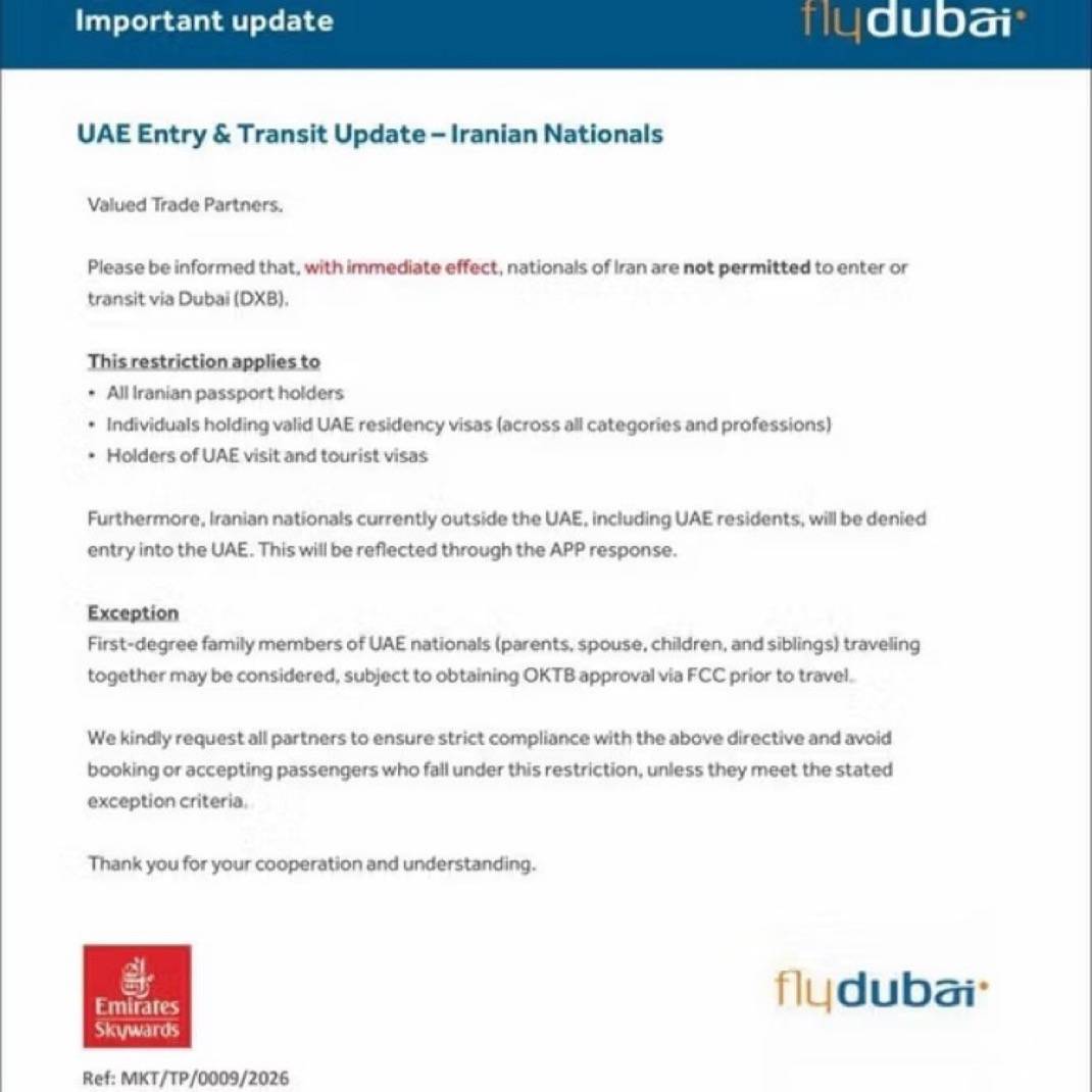 Iranian nationals have been banned from entering Dubai or transiting through Dubai.