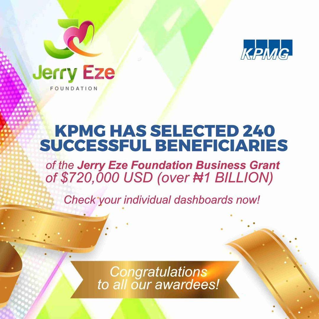 KPMG HAS SELECTED 240
SUCCESSFUL BENEFICIARIES of the Jerry Eze Foundation Business Grant of $720,00...
