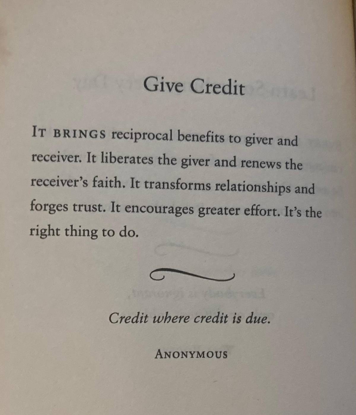 Give credit where credit is due. It liberates the giver and renews the receivers faith. #BeHappy #da...
