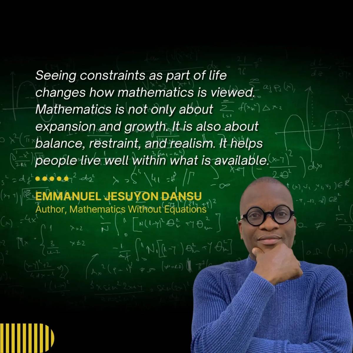 Seeing constraints as part of life changes how mathematics is viewed. Mathematics is not only about...