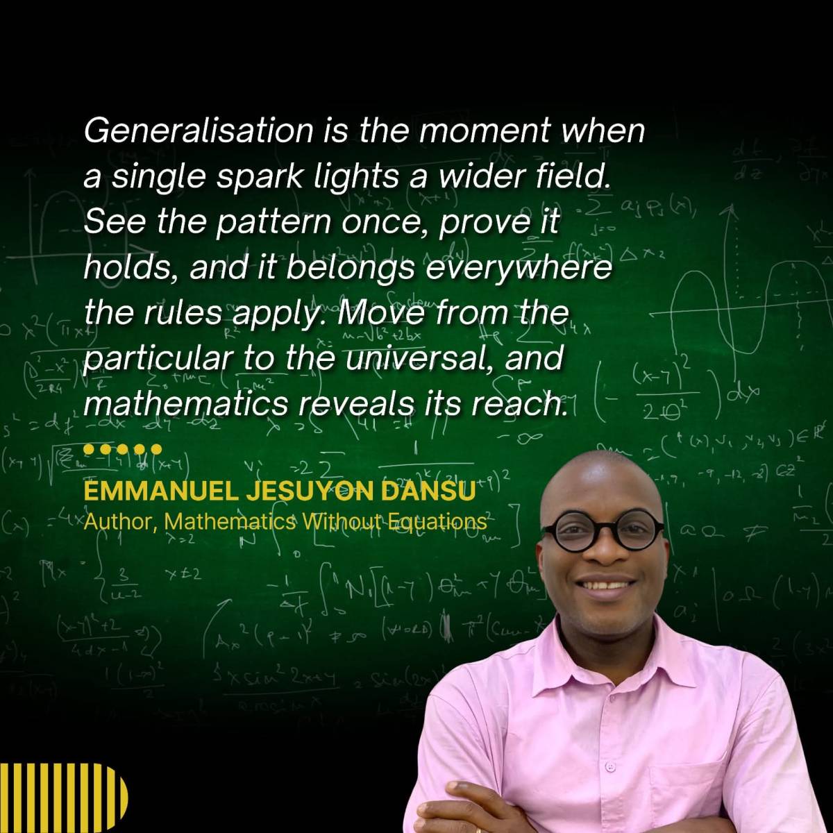 Generalization is the moment when a single spark lights a wider field. See the pattern once, prove i...