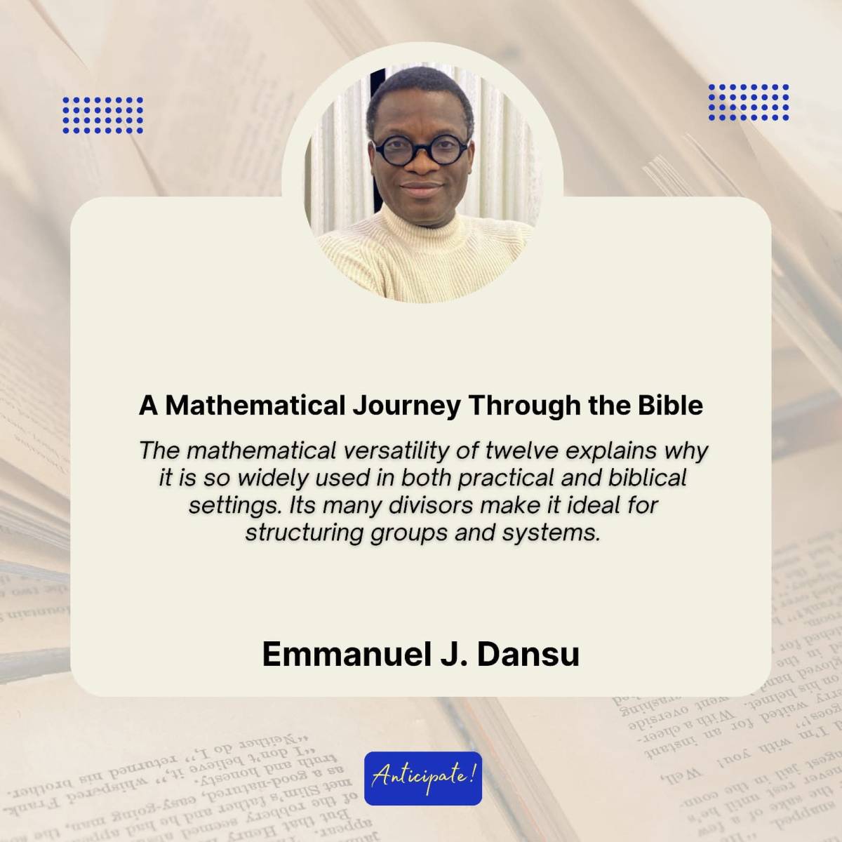 The mathematical versatility of twelve explains why it is so widely used in both practical and bibli...