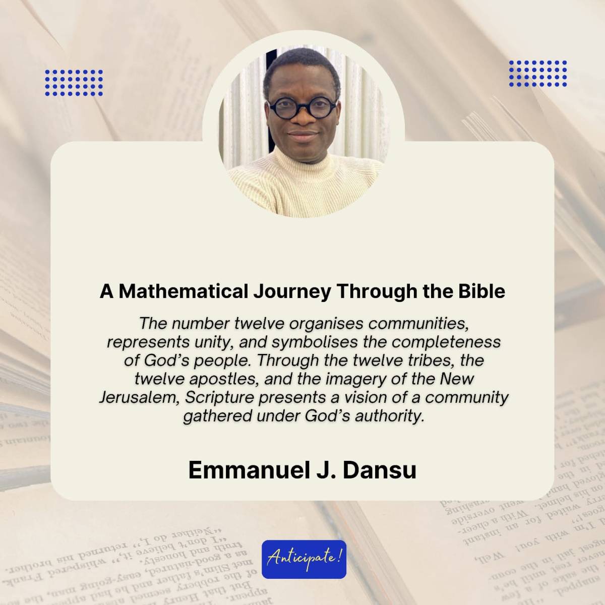 The number twelve organises communities, represents unity, and symbolises the completeness of God’s...