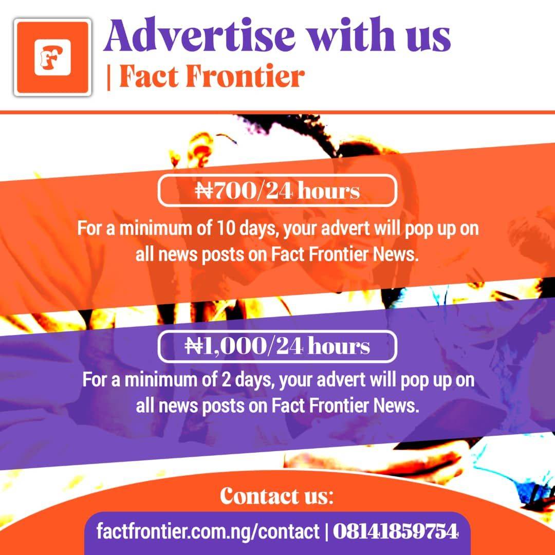 DO YOU WANT TO ADVERTISE ON FACT FRONTIER NEWS?
For every news post (over 600 news posts) on Fact F...