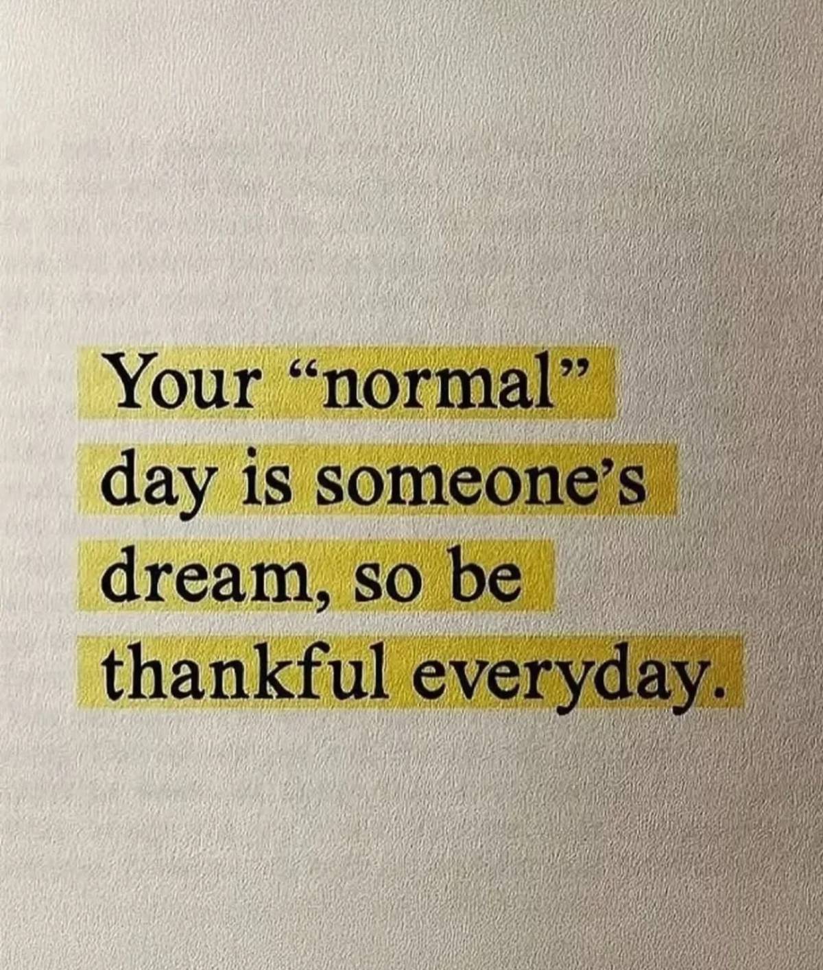 Be thankfull…….