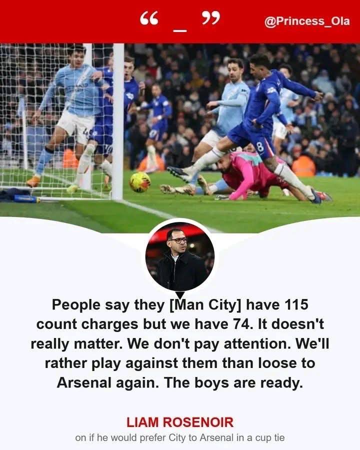 Chelsea coach prefers playing against Man City in the FA cup than getting another lose against Arsen...