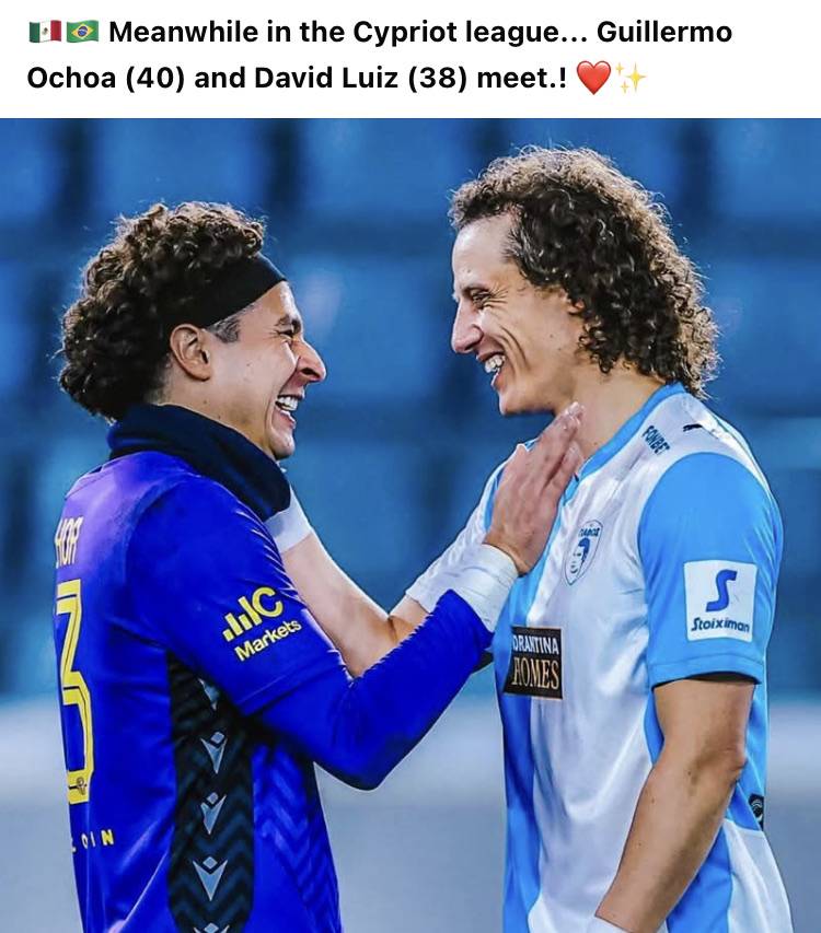 ๐ฒ๐ฝ๐ง๐ท Meanwhile in the Cypriot league... Guillermo Ochoa (40) and David Luiz (38) meet.! โค๏ธโจ