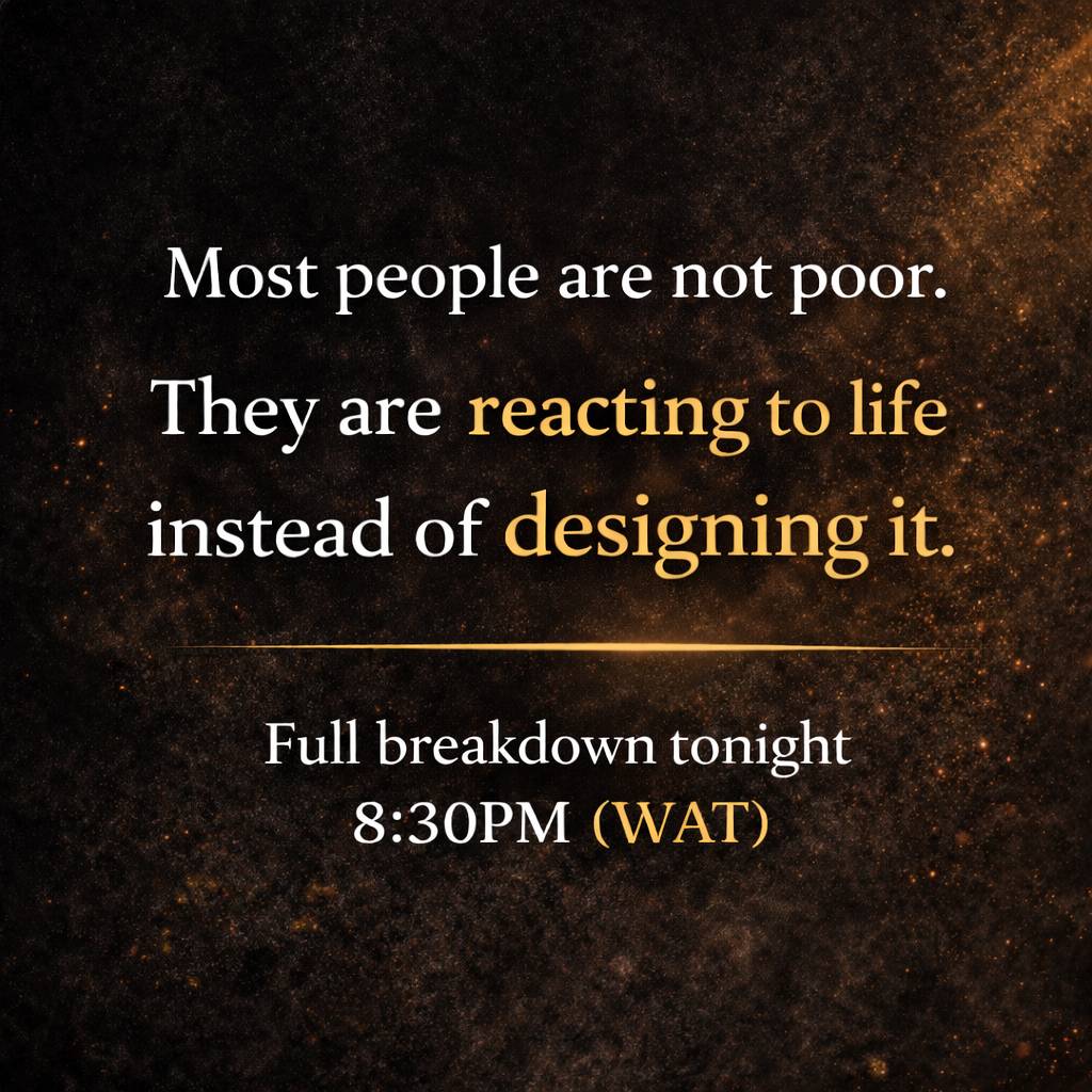 Most people are not poor.
They are reacting to life instead of designing it.