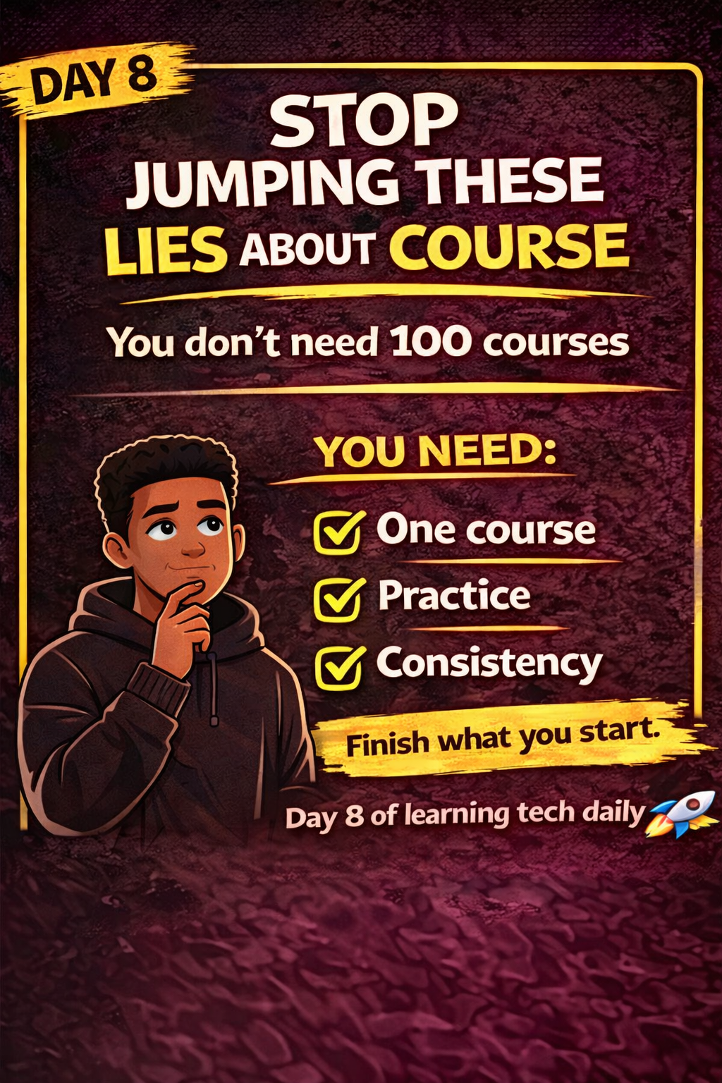 Stop jumping from course to course.
You don’t need 100 courses.
You need:
✅ One course
✅ Practic...