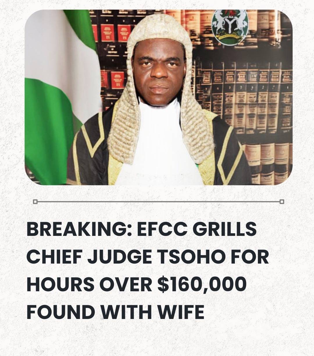BREAKING: EFCC Grills Chief Judge Tsoho For Hours Over $160,000 Found With Wife | Sahara Reporters b...