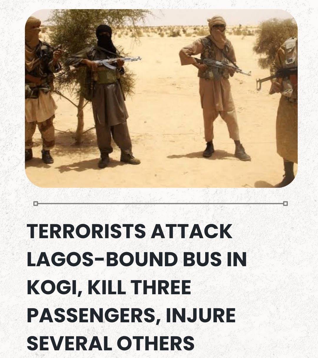 Terrorists Attack Lagos-Bound Bus In Kogi, Kill Three Passengers, Injure Several Others | Sahara Rep...