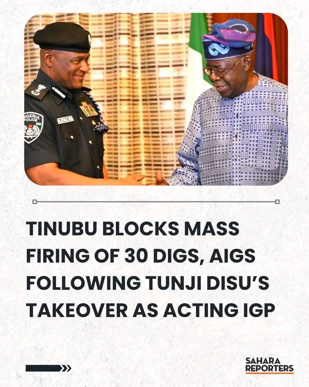 BREAKING: Tinubu Blocks Mass Firing Of 30 DIGs, AIGs Following Tunji Disu’s Takeover As Acting IGP