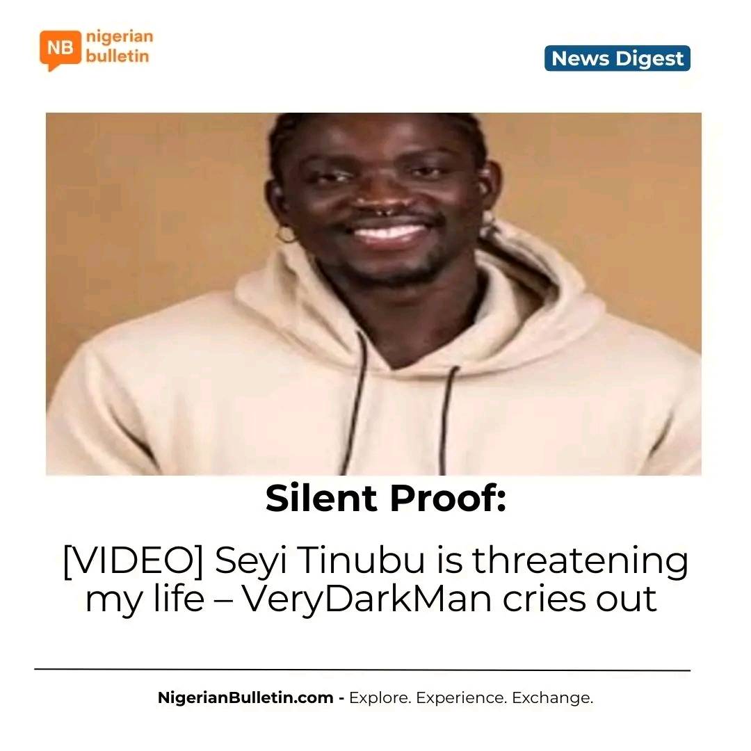 Influencer VeryDarkMan alleges Seyi Tinubu is threatening his life amid feud with King Mitchy. He sh...