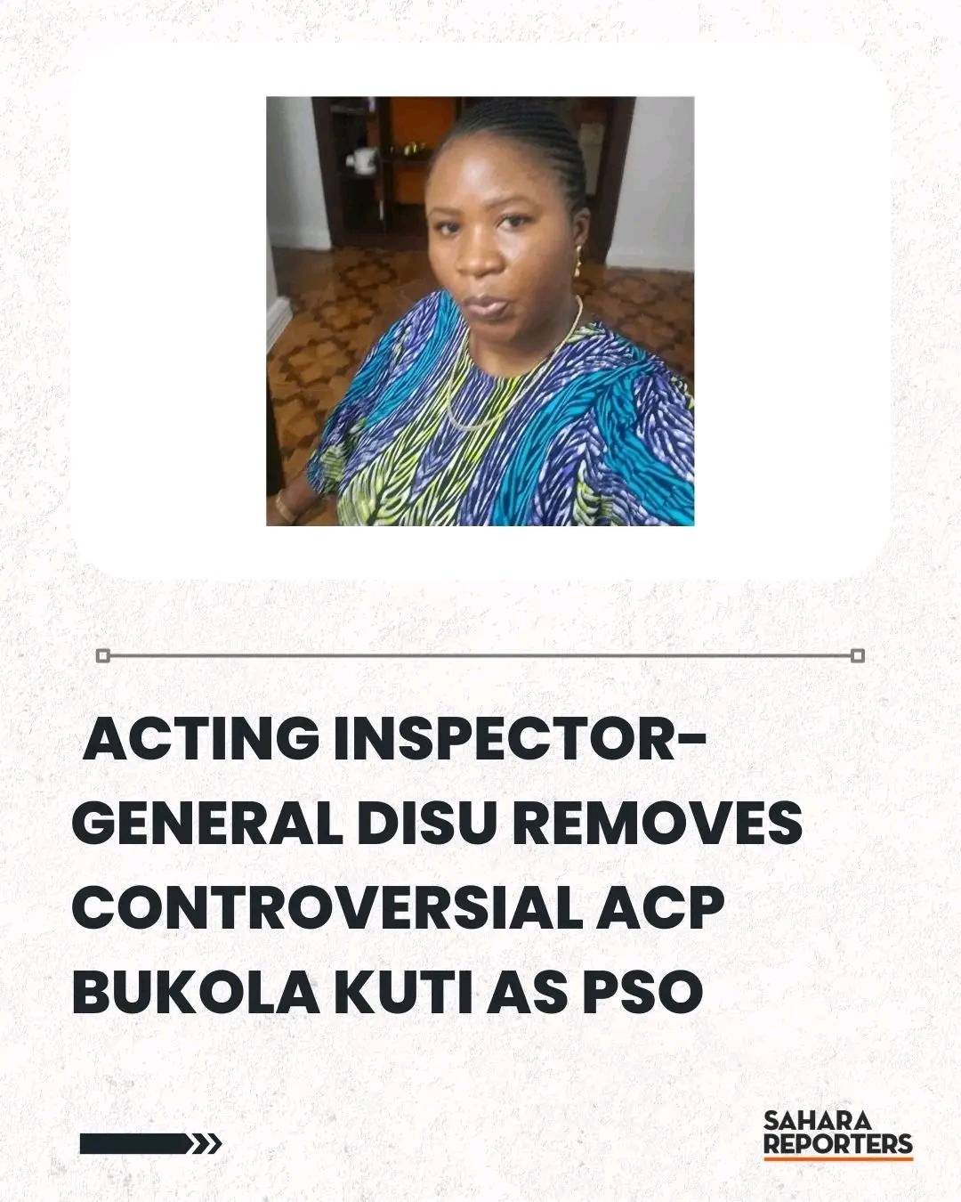 EXCLUSIVE: Acting Inspector-General Disu Removes Controversial ACP Bukola Kuti As PSO, Redeploys Her...