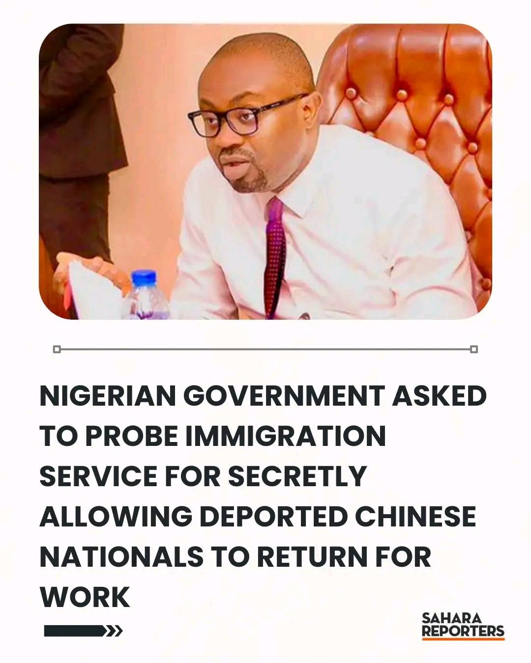Nigerian Government Asked To Probe Immigration Service For Secretly Allowing Deported Chinese Nation...