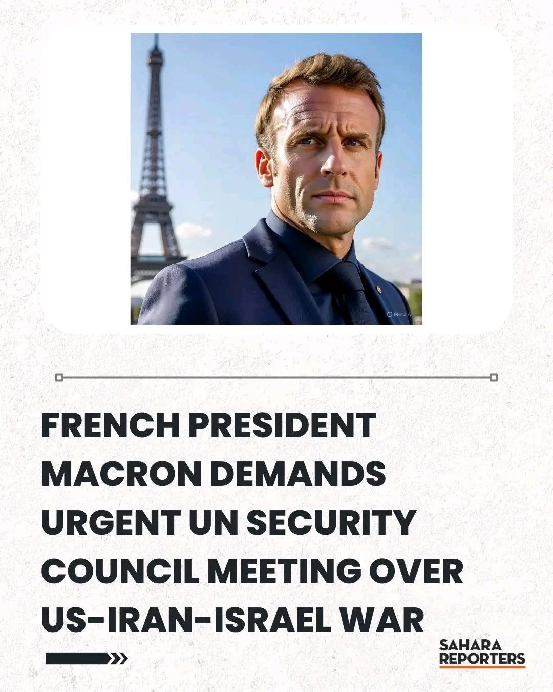French President Macron Demands Urgent UN Security Council Meeting Over US-Iran-Israel War