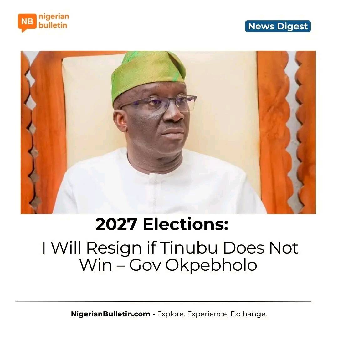 Edo Governor Monday Okpebholo vows to resign if President Tinubu loses the 2027 election. He says de...