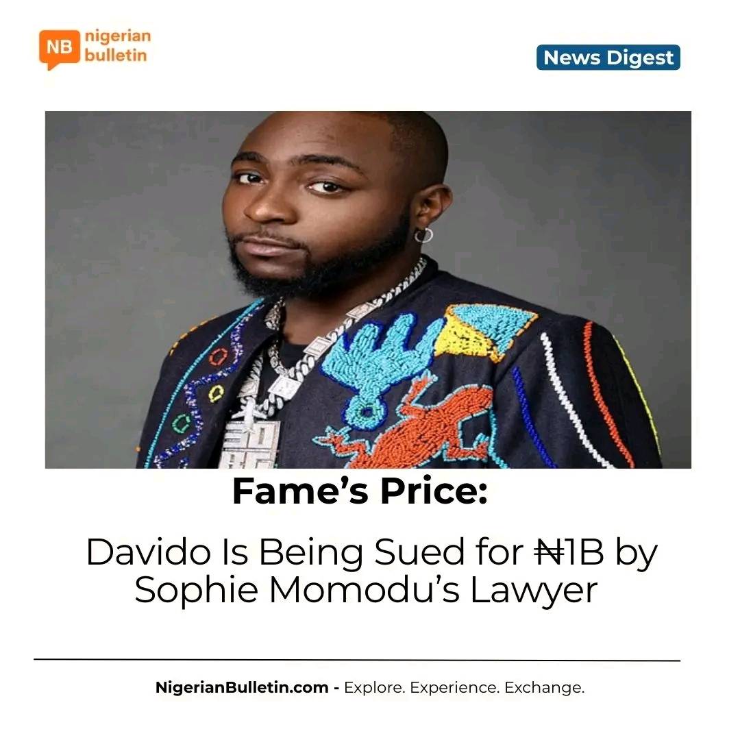 Davido faces ₦1 billion lawsuit from Sophie Momodu's lawyer over alleged court misconduct, cyberbull...