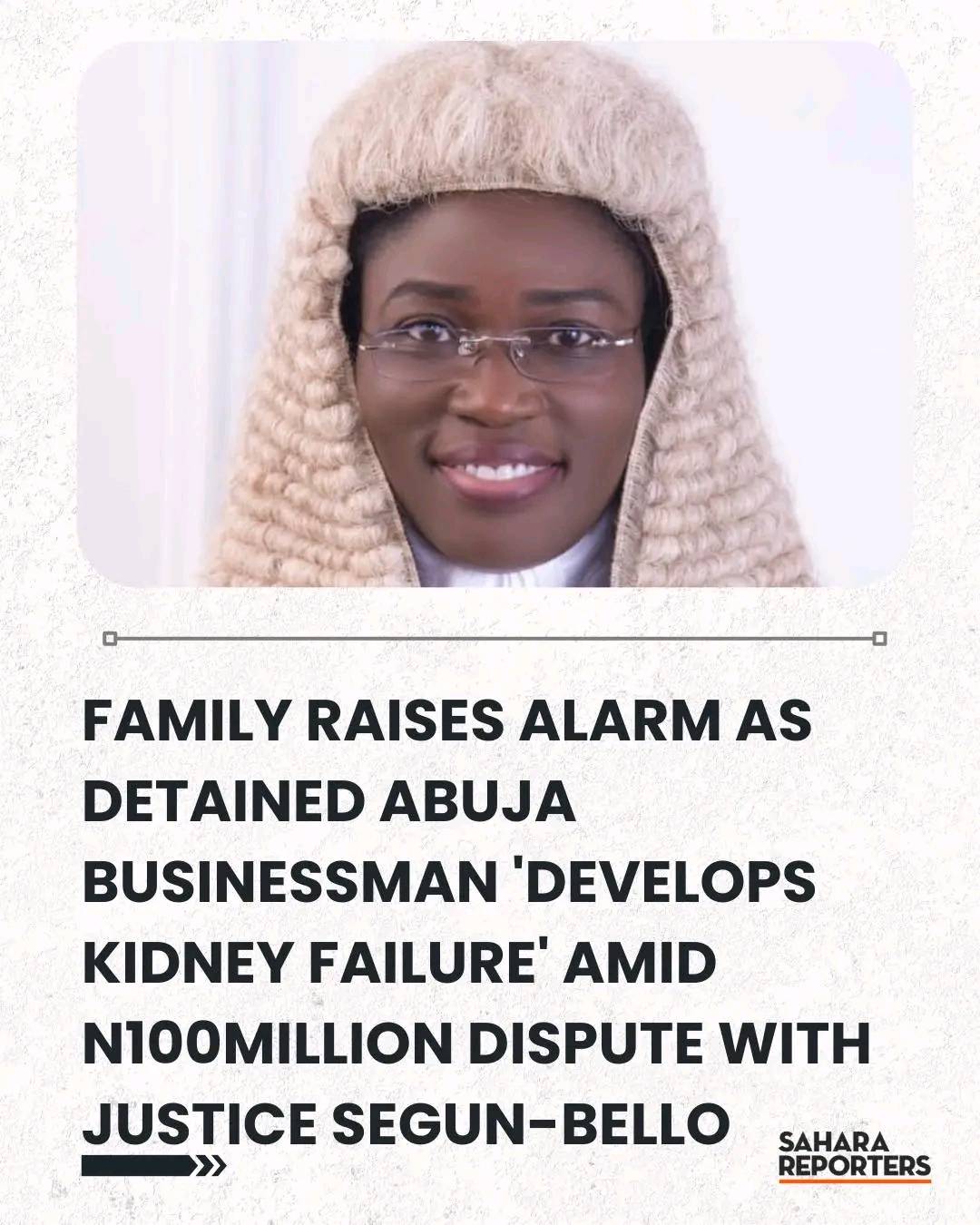 Family Raises Alarm As Detained Abuja Businessman 'Develops Kidney Failure' Amid N100Million Dispute...