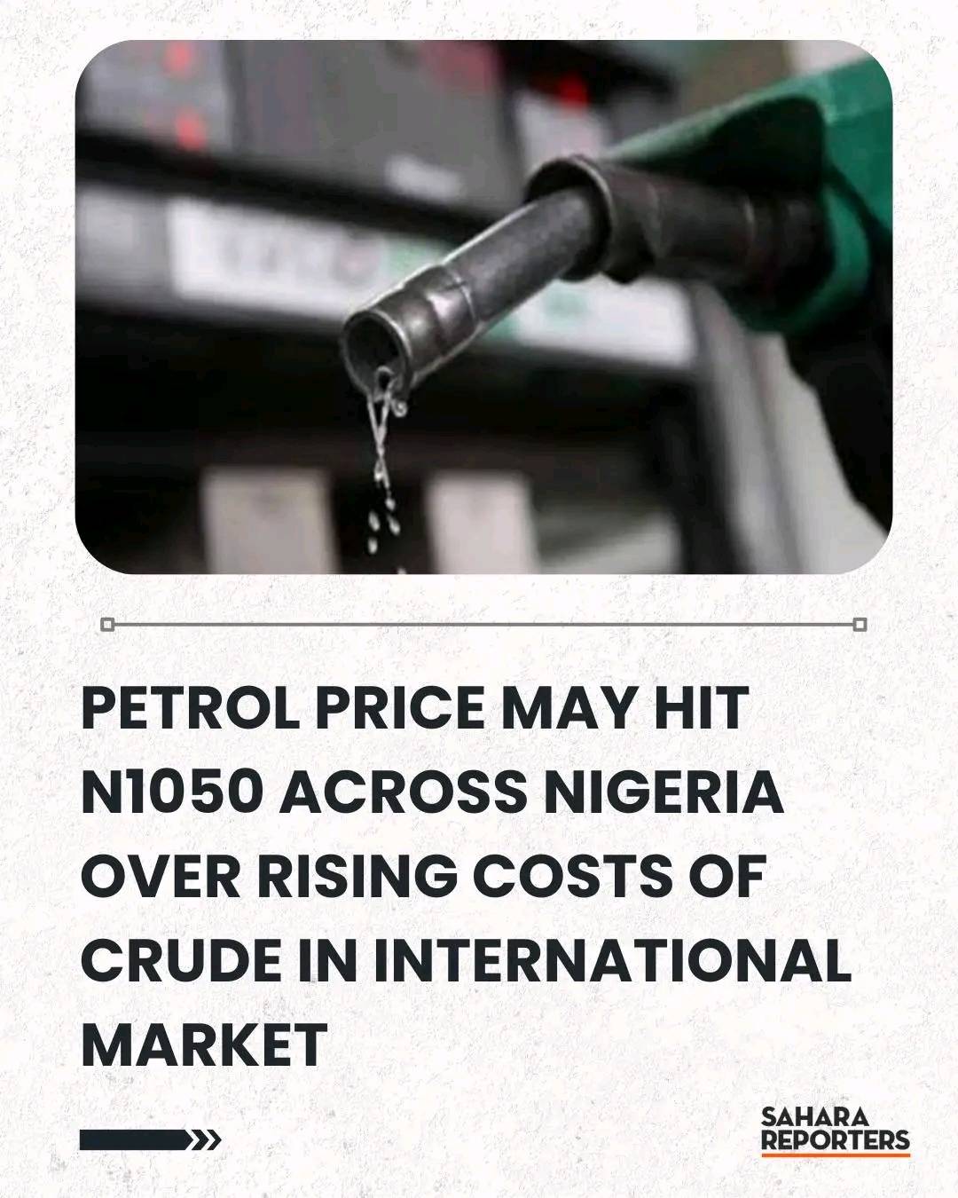 Petrol Price May Hit N1050 Across Nigeria Over Rising Costs Of Crude In International Market