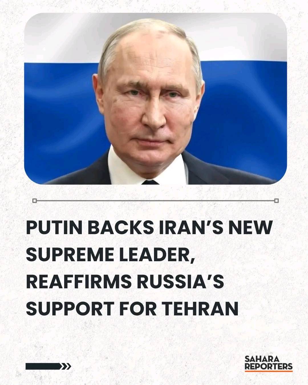 Putin Backs Iran’s New Supreme Leader, Reaffirms Russia’s Support For Tehran