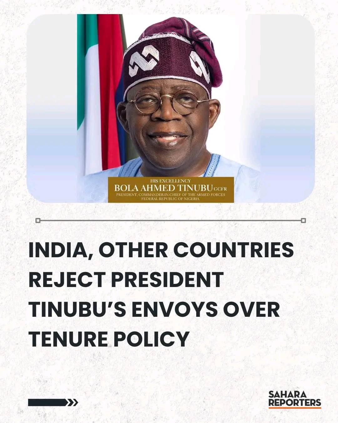 India, Other Countries Reject President Tinubu’s Envoys Over Tenure Policy